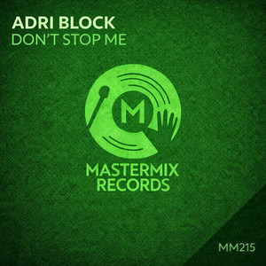 Don't Stop Me by Adri Block