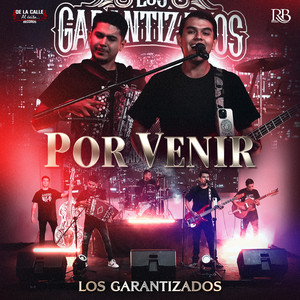 Por Venir by Los Garantizados
