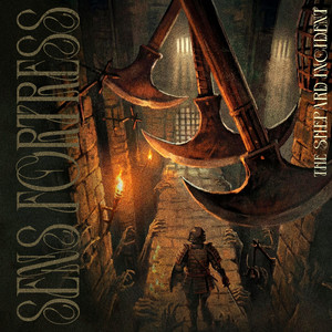 SEN'S FORTRESS by The Shepard Incident