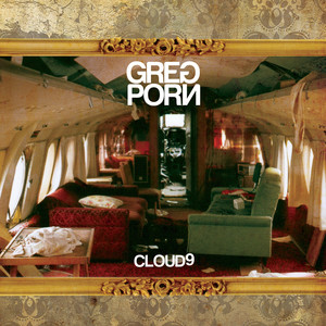 Cloud 9 - song and lyrics by Greg Porn | Spotify