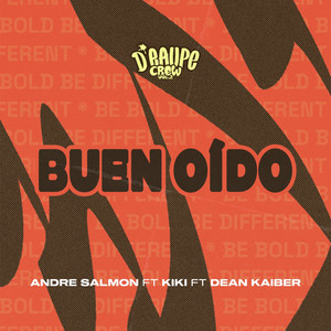 Buen Oído by Andre Salmon, KIQI, Dean Kabir