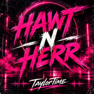 Hawt N Herr by TaylorTime