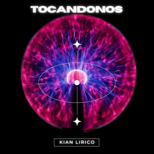 Tocandonos by Kian Lirico