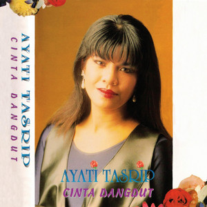 Ayati Tasrip - Cinta Dangdut