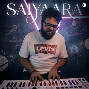 Anupam Bhowmick - Saiyaara