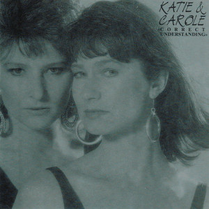 洋楽 KATIEG&CAROLE/CORRECT UNDERSTANDING AOR Correct Understanding - เพลงและเนื้อเพลงจาก Katie & Carole | Spotify
