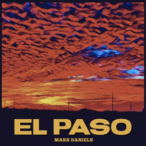 El Paso by Mars Daniels