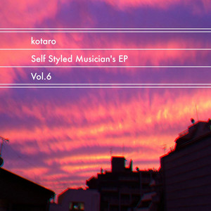 Self Styled Musician's EP, Vol. 6