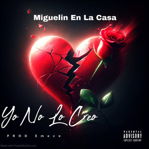 NO LO CREO by Miguelin en la casa