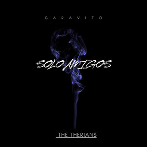 SOLO AMIGOS by GARAVITO$