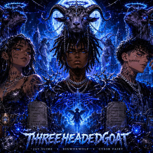 THREEHEADEDGOAT! by Jay Slime, CYB3R FAIRY, BIGWOKWOLF