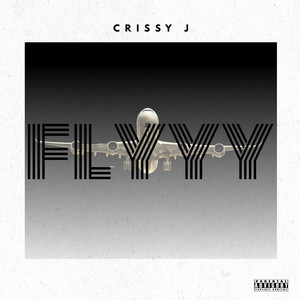 Crissy J. - Flyyy