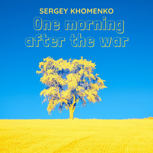 Sergey Khomenko — One Morning After the War