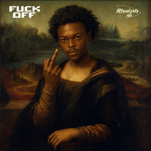 Fuck Off by Rhalph 96