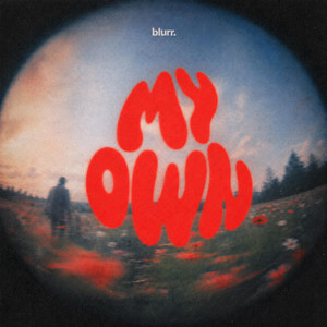 My Own by blurr.