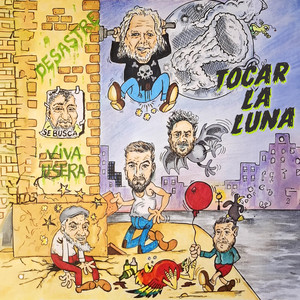 Tocar la Luna by Desastre