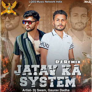 Jatav Ka System (Remix) by DJ Swam, Gaurav Dadha
