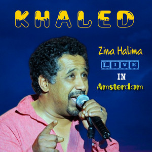 Cheb Khaled - Zina Halima (Live in Amsterdam)