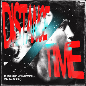 In The Span Of Everything... We Are Nothing by Distance/Time