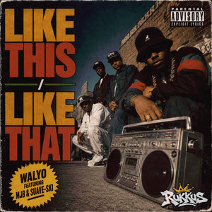 Like This / Like That by Walyo, MJB, Suave-Ski