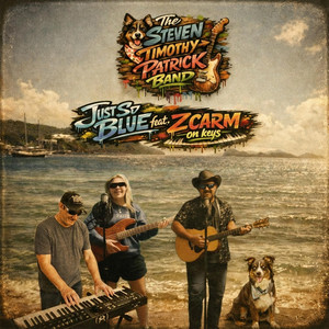 Just So Blue by The Steven Timothy Patrick Band, Z Car M