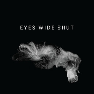 Eyes Wide Shut