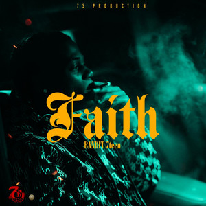 Faith by Bandit 7teen