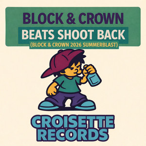 Block & Crown — Beats Shoot Back (2026 Summerblast) (2026)