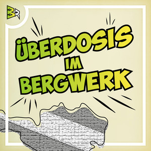 Überdosis Im Bergwerk