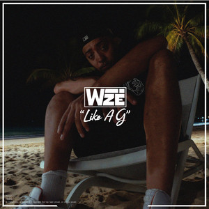 like a G by WIZE