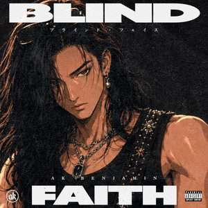 Blind Faith by Ak Benjamin