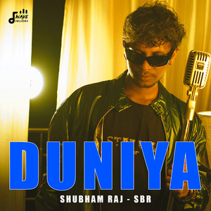 Shubham Raj (Sbr) - Duniya