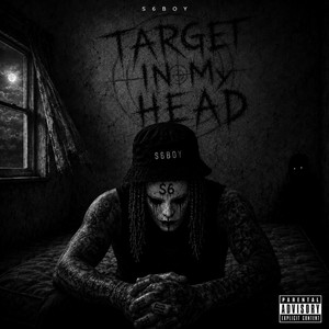 TARGET IN MY HEAD by S6BOY