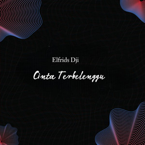 Elfrids Dji - Cinta Terbelenggu