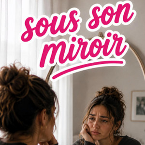Sous son miroir by Les Lumineuses