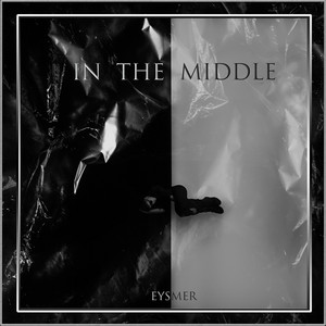 Eysmer - In the Middle