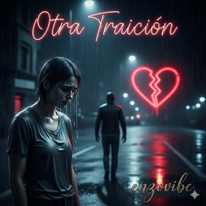 Otra Traicion by Enzovibe