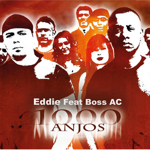 Mil Anjos by Eddie, Boss AC