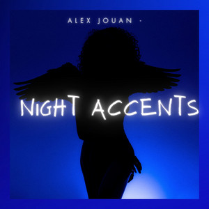Night Accents by Alex Jouan