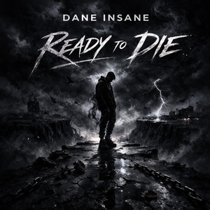 Ready To Die by Dane Insane