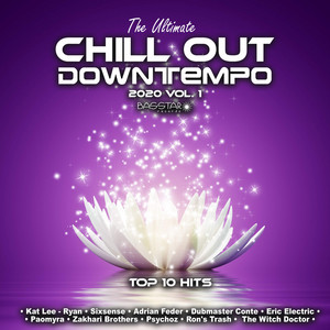 The Ultimate Chill Out Downtempo: 2020 Top 10 Hits, Vol. 1 album