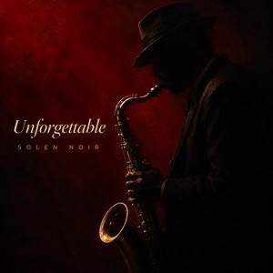 Unforgettable (Duet) by Solen Noir