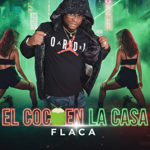 Flaca by El Coco En La Casa