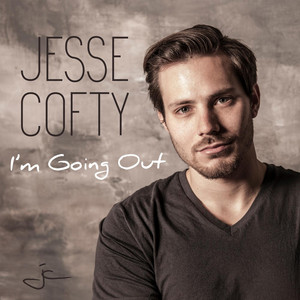 I'm Going Out by Jesse Cofty