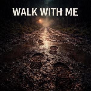 Walk With Me by GravelRoadCompany