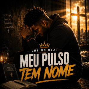 Meu Pulso Tem Nome by Luz no Beat