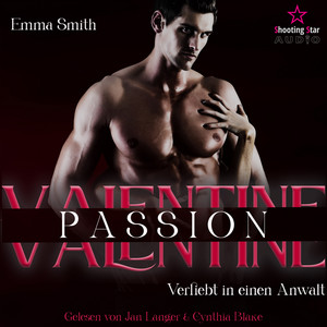 Valentine Passion: Verliebt in einen Anwalt [Be my Valentine, Band 2 (ungekürzt)]