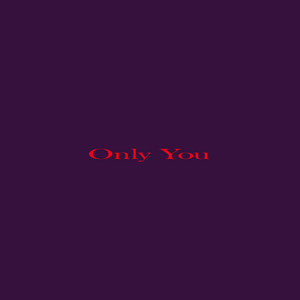 Only You by Dardhat