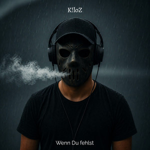 Wenn du fehlst by K!loZ