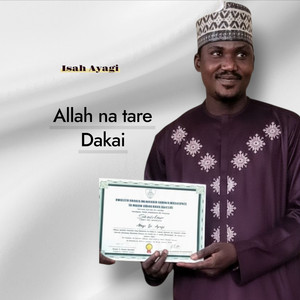 Isah Ayagi - Allah Na Tare Dakai